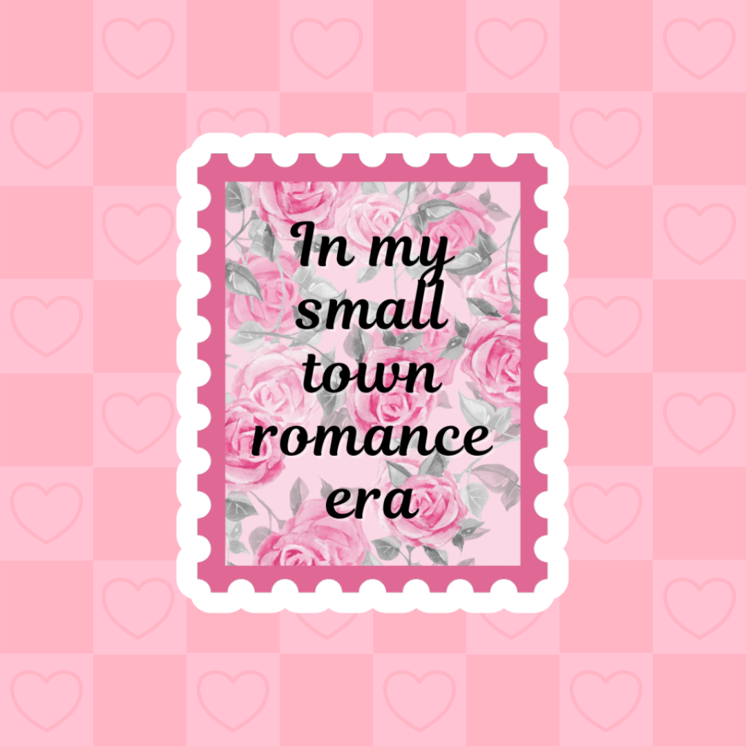 In My Small Town Romance Era sticker