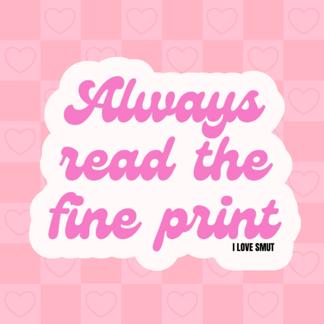 Always Read The Fine Print sticker